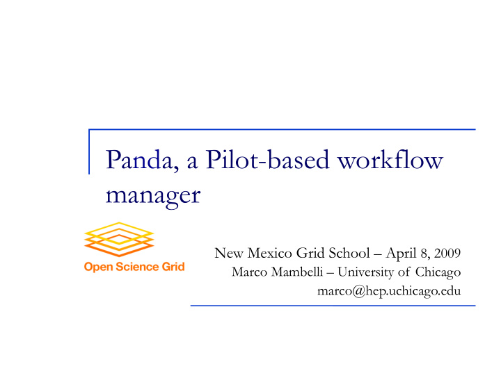 panda a pilot based workflow manager