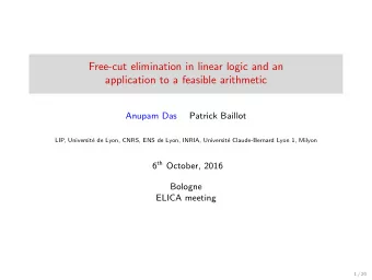 Free-cut elimination in linear logic and an  application to a feasible arithmetic  Anupam Das