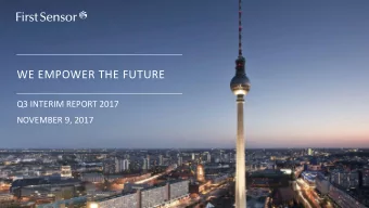 WE EMPOWER THE FUTURE  Q3 INTERIM REPORT 2017  NOVEMBER 9, 2017  Q3 INTERIM REPORT 2017  Q3 INTERIM