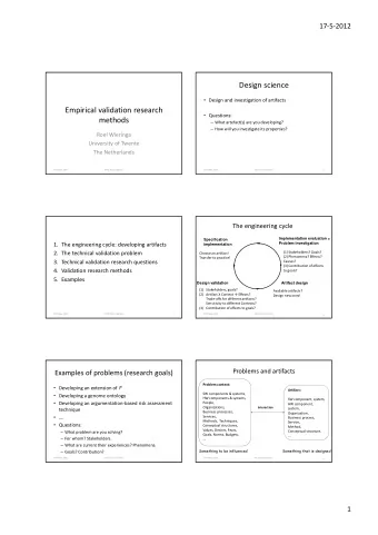 Design science  Design and investigation of artifacts Empirical validation research