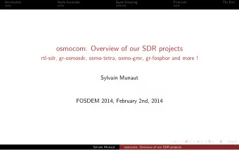 osmocom: Overview of our SDR projects  rtl-sdr, gr-osmosdr, osmo-tetra, osmo-gmr, gr-fosphor and