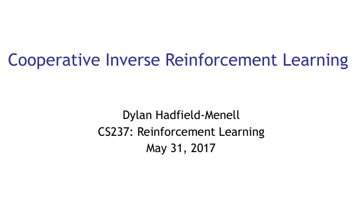 cooperative inverse reinforcement learning