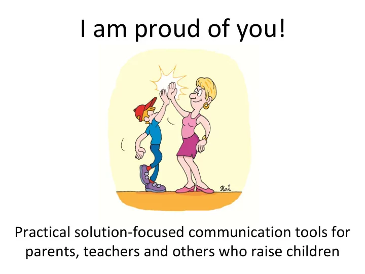 i am proud of you