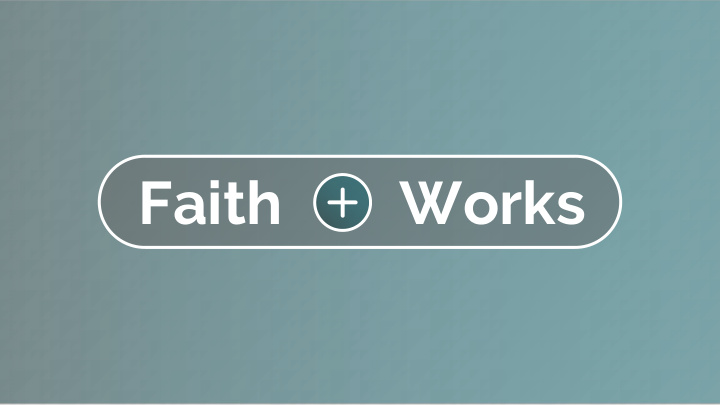 faith works listen receive and do john 7 3 5