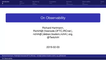 On Observability  Richard Hartmann, RichiH@ { freenode,OFTC,IRCnet } , richih@ {