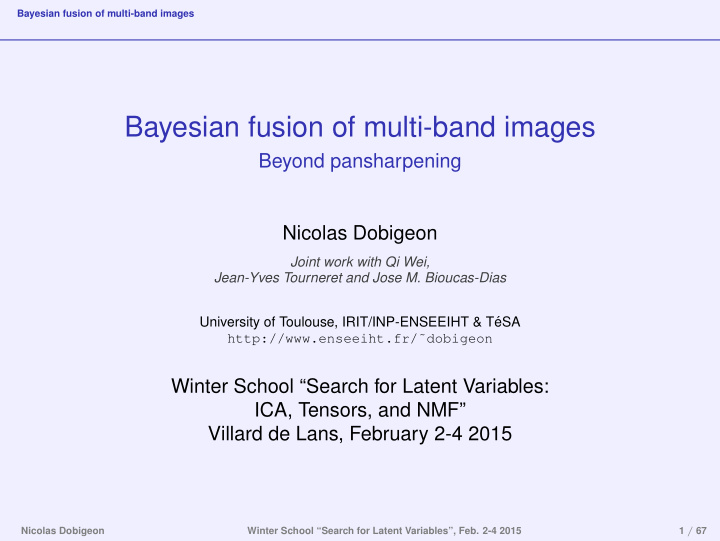bayesian fusion of multi band images