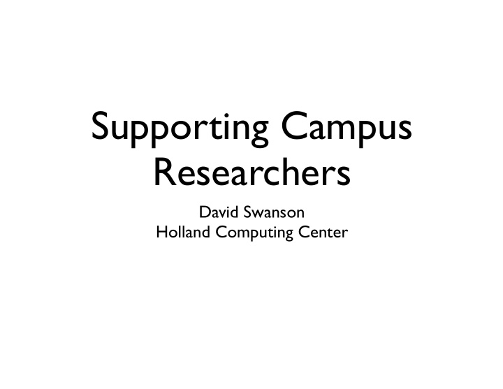 supporting campus researchers