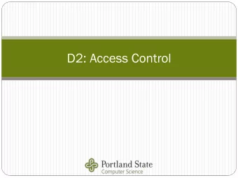 D2: Access Control  #2: Access  cess Contr  trol  ol  Similar to OWASP Top 10  Insufficient