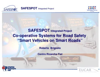 Co-operative Systems for Road Safety  Smart Vehicles on Smart Roads  Roberto  Brignolo