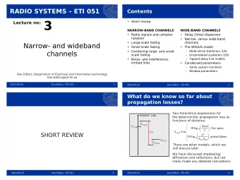 3   Short review  Lecture no:  NARROW-BAND CHANNELS  WIDE-BAND CHANNELS   Radio signals and