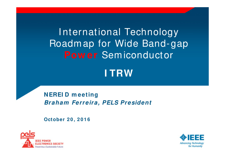 international technology roadmap for wide band gap pow er