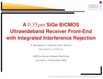 Outline  Motivation  Front-end architecture and  interference rejection concept  Circuit