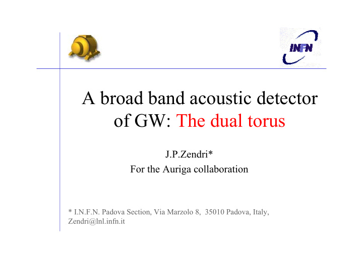 a broad band acoustic detector of gw the dual torus
