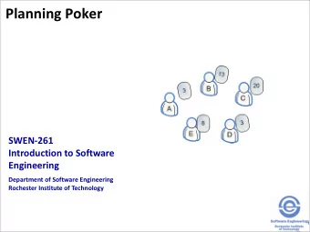 Planning Poker  SWEN-261  Introduction to Software  Engineering  Department of Software Engineering