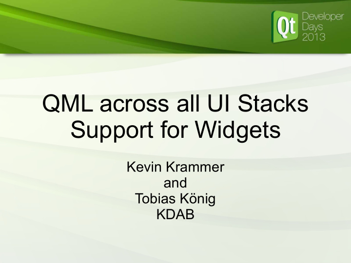qml across all ui stacks support for widgets