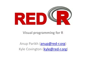Anup Parikh (anup@red-r.org)  Kyle Covington (kyle@red-r.org)  University of Amsterdam Informatics