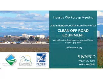 SJVAPCD  August 20, 2019  WIFI: SJVONE  Agenda  1:30  2  Welcome: Program Goals and Overview