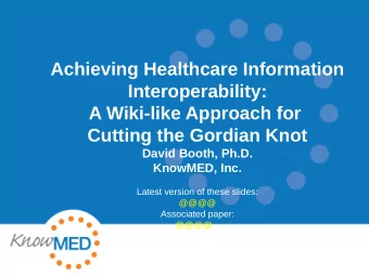 Achieving Healthcare Information  Interoperability:  A Wiki-like Approach for  Cutting the Gordian
