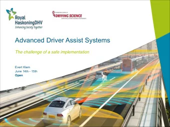 Advanced Driver Assist Systems  The challenge of a safe implementation  Evert Klem  June 14th -