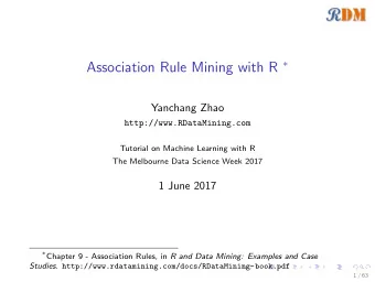 Outline  Association Rules: Concept and Algorithms  Basics of Association Rules  Algorithms: