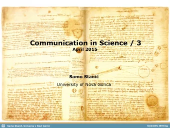 Communication in Science / 3  April 2015  Samo Stani  University of Nova Gorica  Samo Stani,