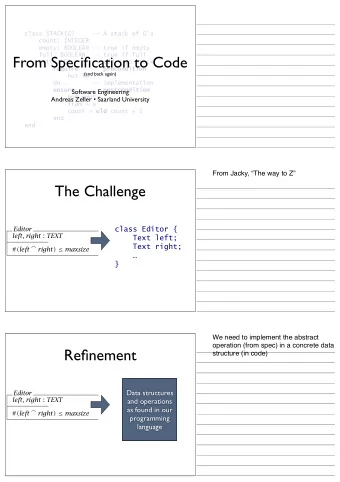 From Specification to Code  put(x: G)      -- add x to stack require -- precondition  (and back