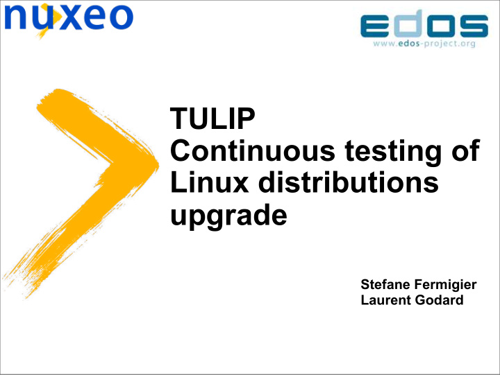 tulip continuous testing of linux distributions upgrade