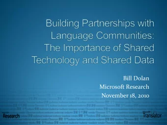 November 18, 2010  Outline  Introduction  Why partner?  Data Scarcity  An Experiment in