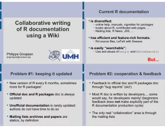 Collaborative writing  online help, manuals, vignettes for packages  books about R,
