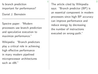 Is branch prediction  The article cited by Wikipedia  important for performance?  says: Branch