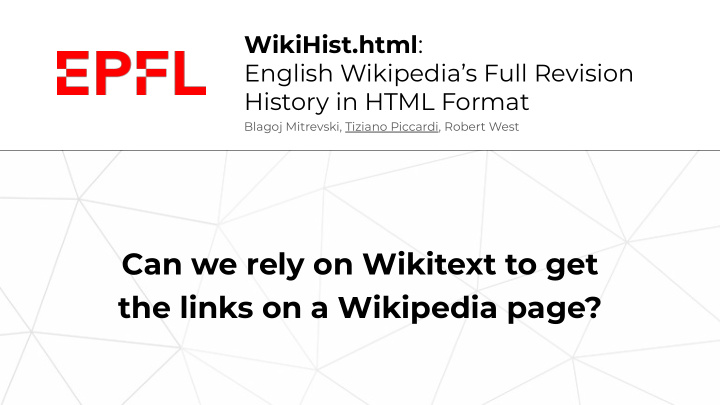 can we rely on wikitext to get the links on a wikipedia
