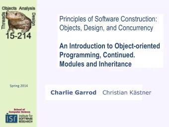 Principles of Software Construction:  Objects, Design, and Concurrency  An Introduction to