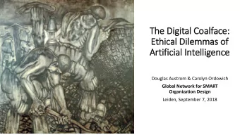 The Dig  igital Coalface:  :  Ethical Dil  ilemmas of  f  Art  rtificial In  Intelligence  Douglas