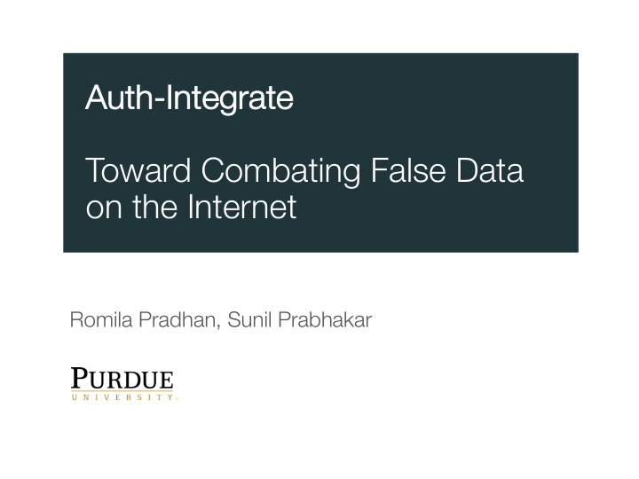 toward combating false data on the internet