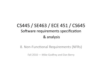 CS445  /  SE463  /  ECE  451  /  CS645    So,ware  requirements