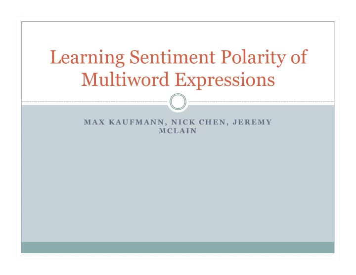 learning sentiment polarity of multiword expressions