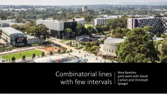 Combinatorial lines Nina Kam ev ,  joint work with David  Conlon and Christoph  with few