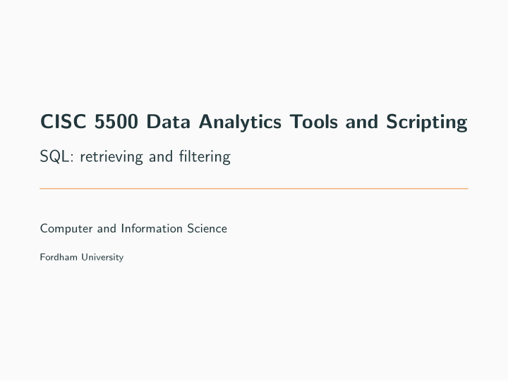 cisc 5500 data analytics tools and scripting