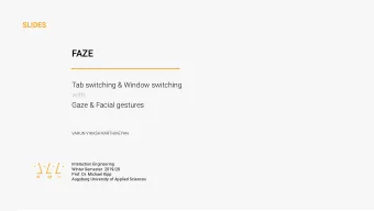 FAZE  Tab switching &amp; Window switching  with  Gaze &amp; Facial gestures  VARUN VIKASH