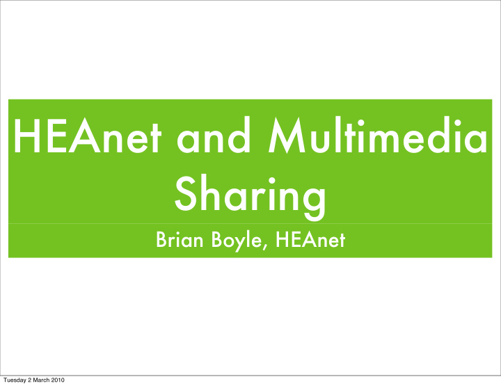 heanet and multimedia sharing