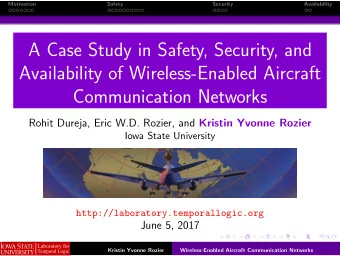 A Case Study in Safety, Security, and  Availability of Wireless-Enabled Aircraft  Communication