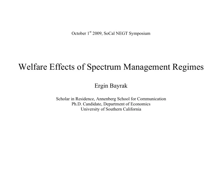 october 1 st 2009 socal negt symposium welfare effects of
