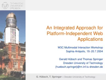 An Integrated Approach for  Platform-Independent Web  Applications  W3C Multimodal Interaction
