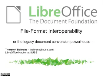 File-Format Interoperability   or the legacy document conversion powerhouse - Thorsten Behrens -