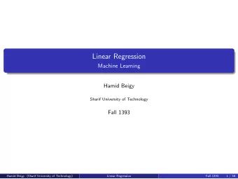Linear Regression  Machine Learning  Hamid Beigy  Sharif University of Technology  Fall 1393  Hamid