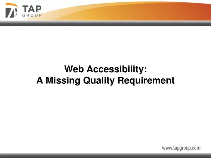 web accessibility a missing quality requirement today s
