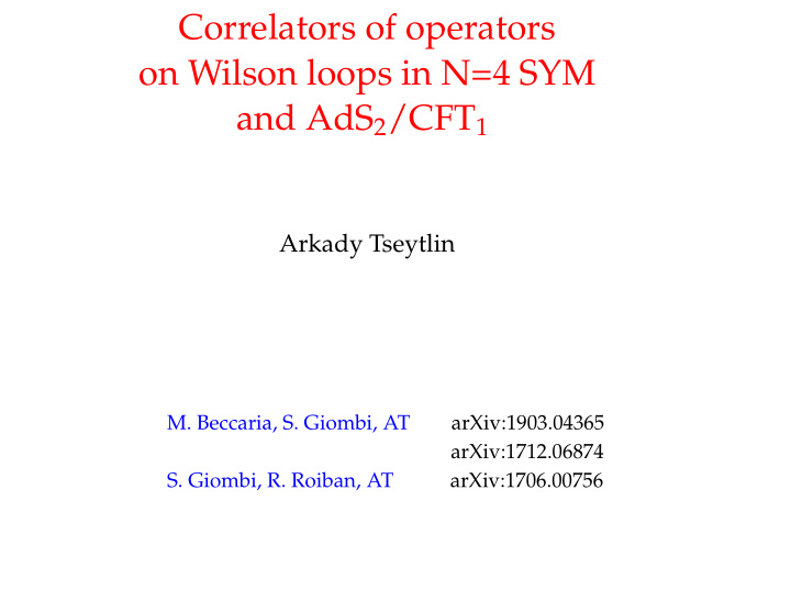 correlators of operators on wilson loops in n 4 sym