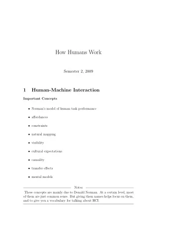 How Humans Work  Semester 2, 2009  1  Human-Machine Interaction  Important Concepts  Normans