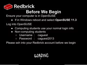 Before We Begin  Ensure your computer is in OpenSUSE  If in Windows reboot and select OpenSUSE