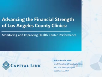 Advancing the Financial Strength  of Los Angeles County Clinics:  Monitoring and Improving Health
